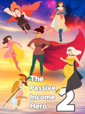 cover image of The Passive Income Hero 2